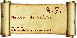Matola Fábián névjegykártya